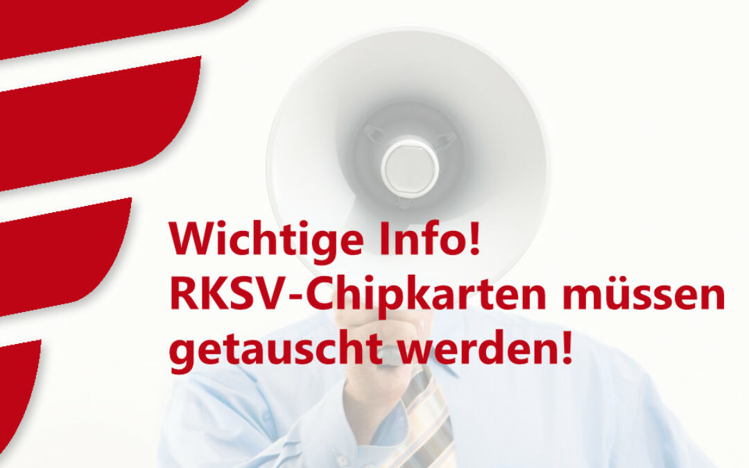 RKSV-Chipkarten-Tausch – Übergangsfrist – Bestellung